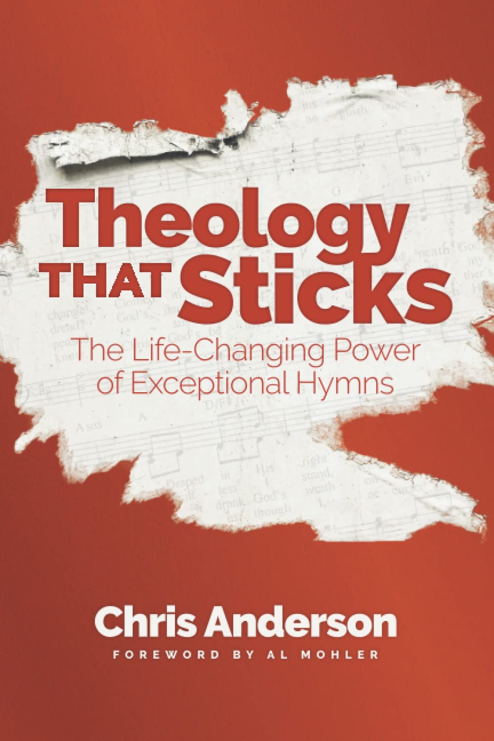 Theology That Sticks: The Lifechanging Power Of Exceptional Hymns