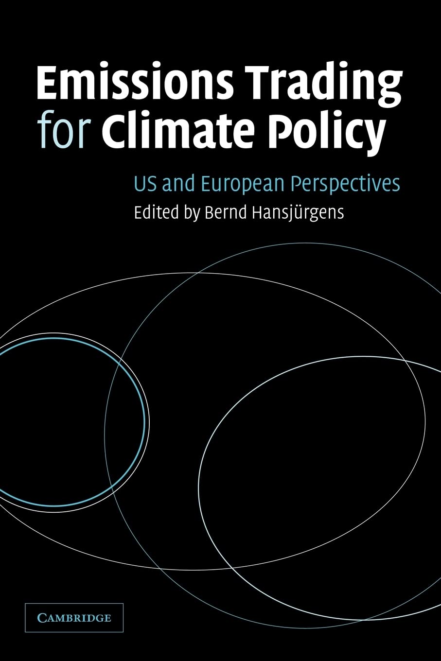 Emissions Trading for Climate Policy: US and European Perspectives,New