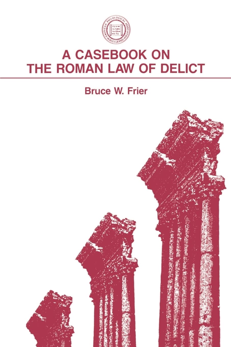 A Casebook on the Roman Law of Delict (Society for Classical Studies Classical Resources),Used