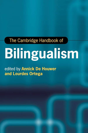 The Cambridge Handbook of Bilingualism (Cambridge Handbooks in Language and Linguistics),Used