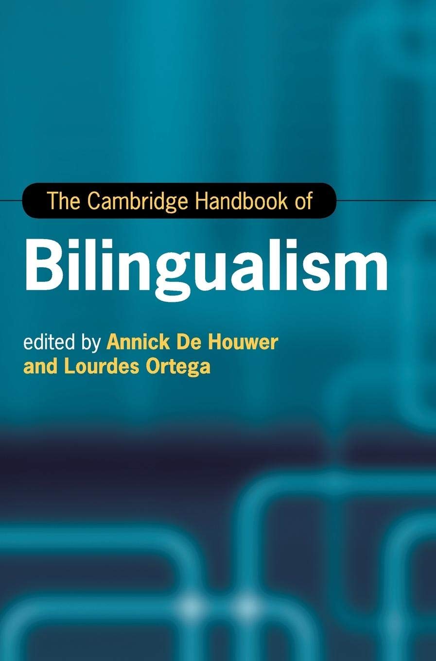 The Cambridge Handbook of Bilingualism (Cambridge Handbooks in Language and Linguistics),Used