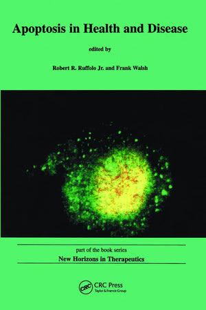 Apoptosis In Health And Disease (New Horizons In Therpeutics : Smithkline Beecham Pharmaceuticals U.S. Research Symposia Series)