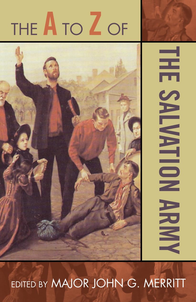 The A To Z Of The Salvation Army (Volume 65) (The A To Z Guide Series, 65),Used