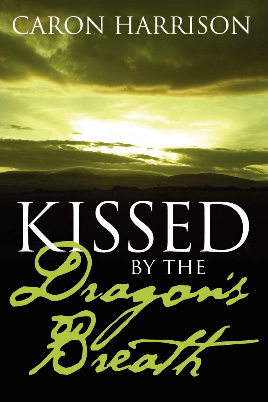 Kissed By The Dragon'S Breath,New