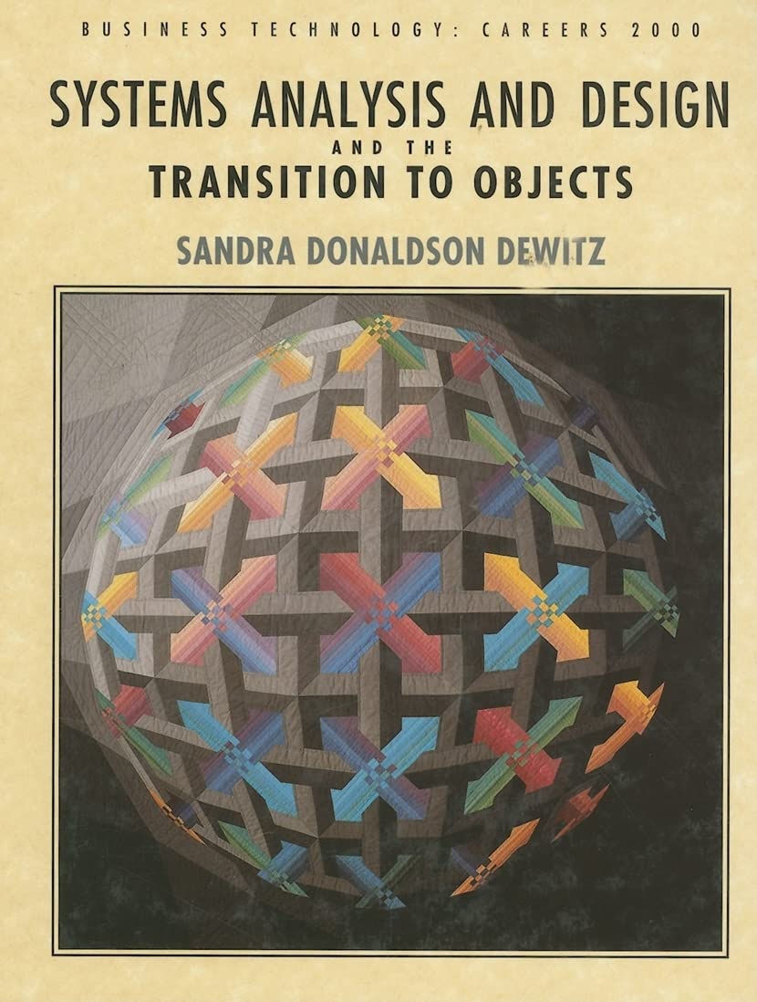 Systems Analysis and Design and the Transition to Objects,Used