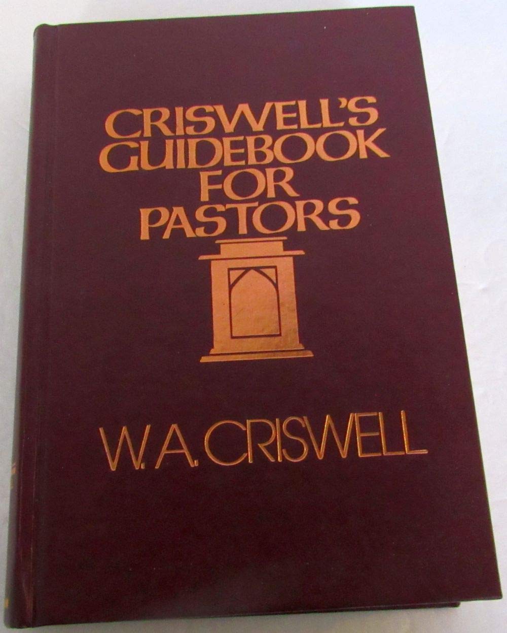 Criswell's Guidebook for Pastors,Used