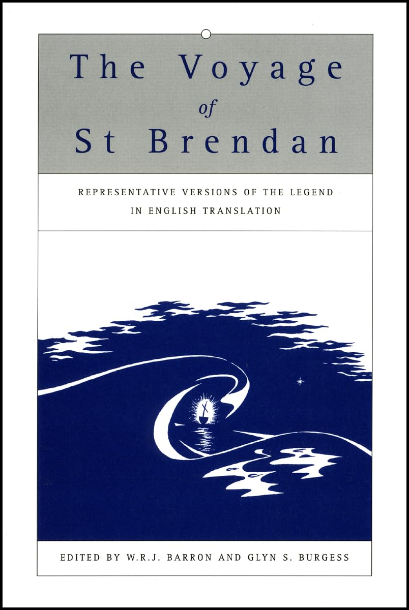 The Voyage of St Brendan: Representative Versions of the Legend in English Translation with Indexes of Themes and Motifs from th,New