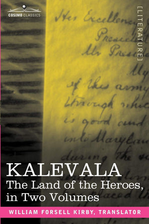 Kalevala: The Land Of The Heroes (Two Volumes Combined),Used