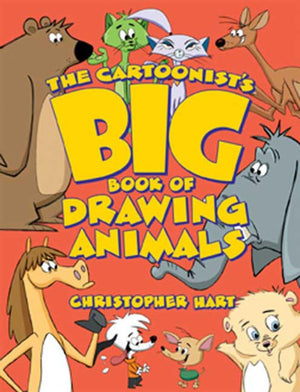 The Cartoonist'S Big Book Of Drawing Animals (Christopher Hart'S Cartooning)