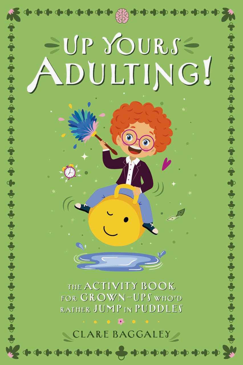 Up Yours  Adulting