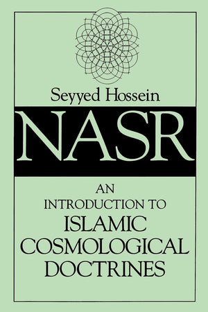 An Introduction to Islamic Cosmological Doctrines,New