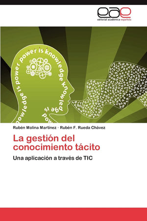 La gestin del conocimiento tcito: Una aplicacin a travs de TIC (Spanish Edition),Used