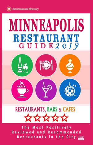 Minneapolis Restaurant Guide 2019: Best Rated Restaurants in Minneapolis, Minnesota  500 Restaurants, Bars and Cafs recommend,Used