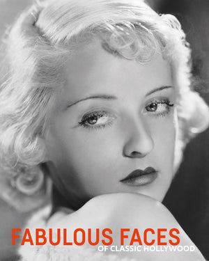 Fabulous Faces of Classic Hollywood,New