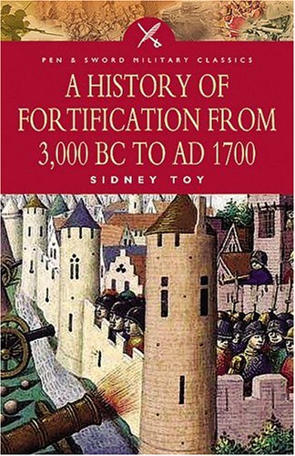 A History of Fortification from 3000 BC to Ad 1700,Used