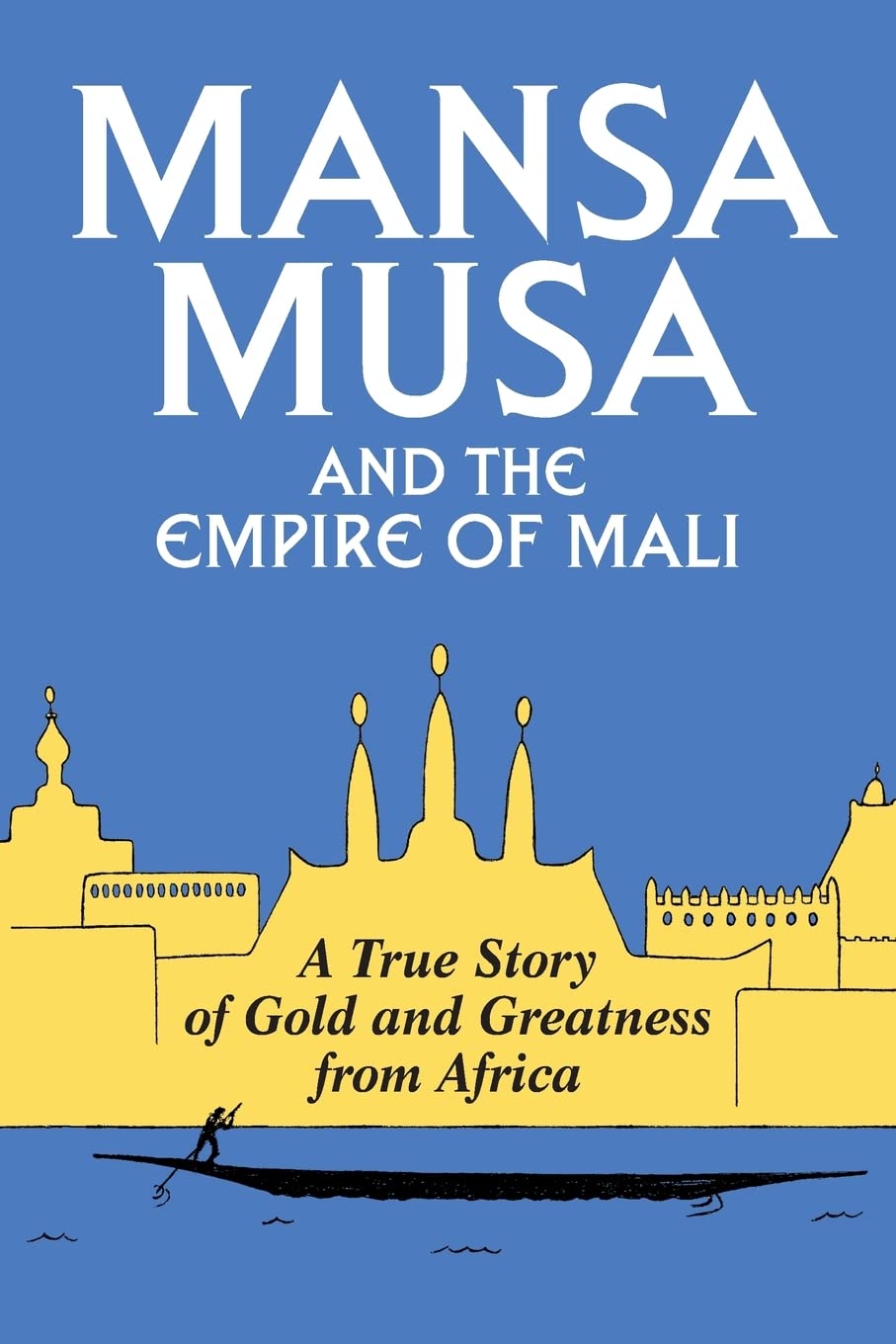 Mansa Musa And The Empire Of Mali,New