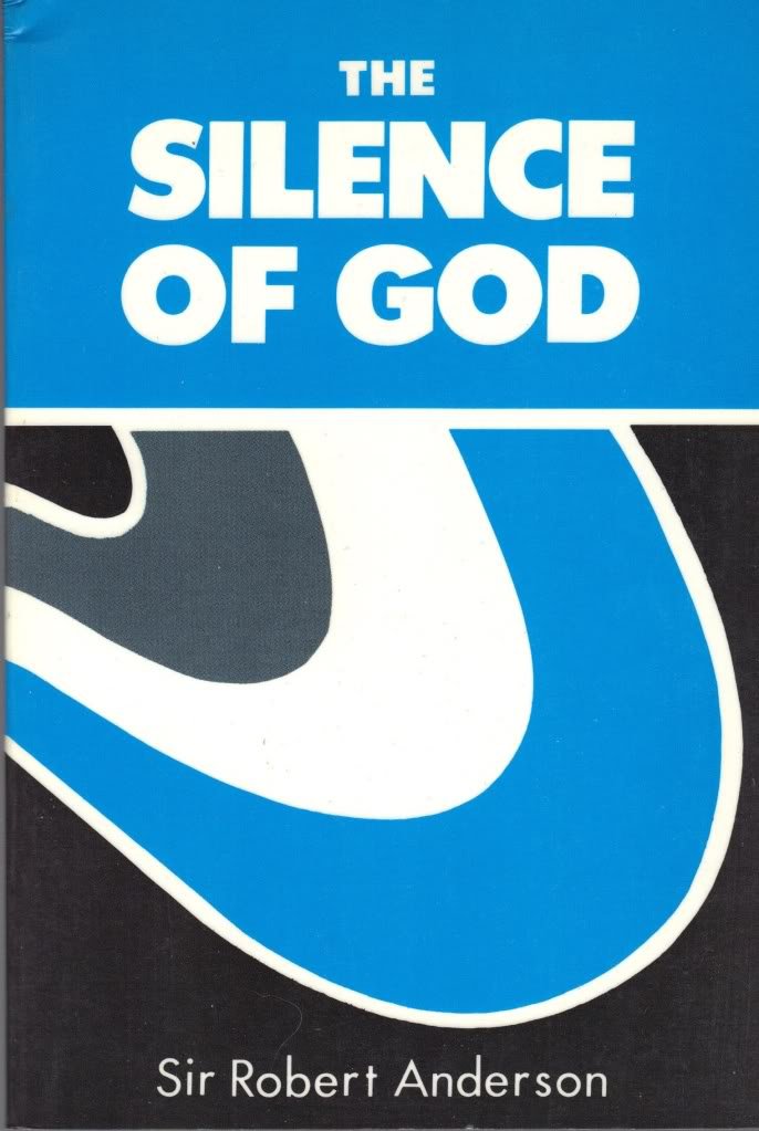 The Silence Of God (Sir Robert Anderson Library Series),New