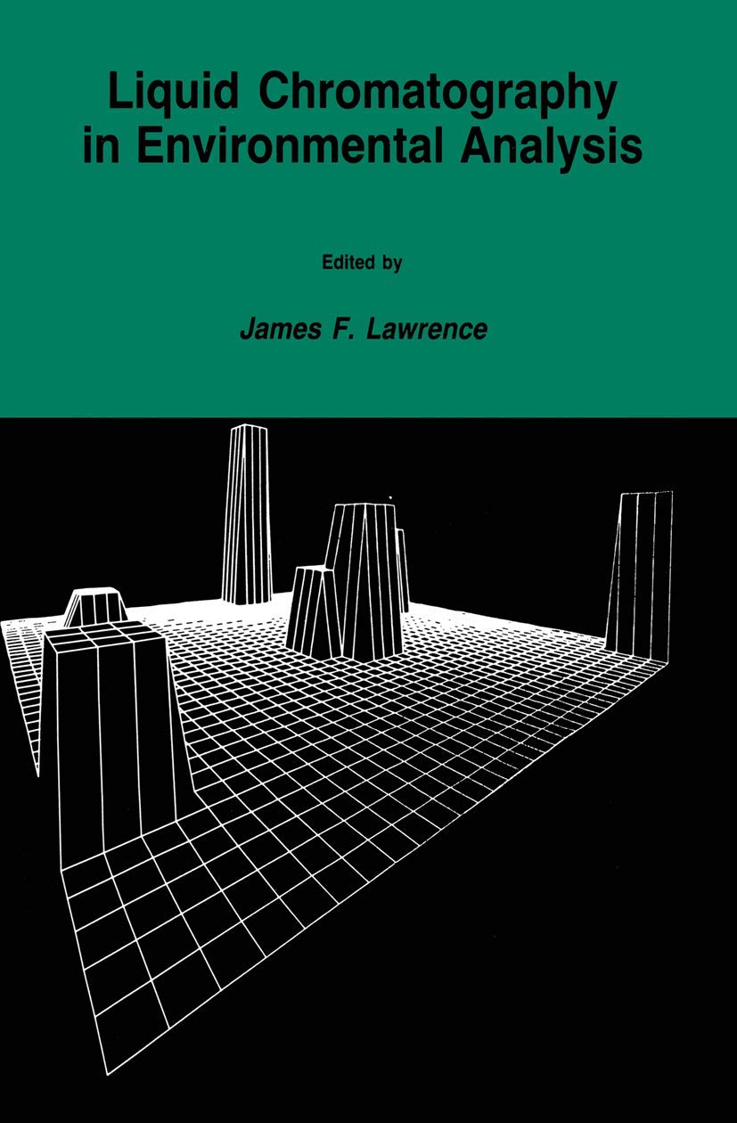 Liquid Chromatography in Environmental Analysis (Contemporary Instrumentation and Analysis),Used