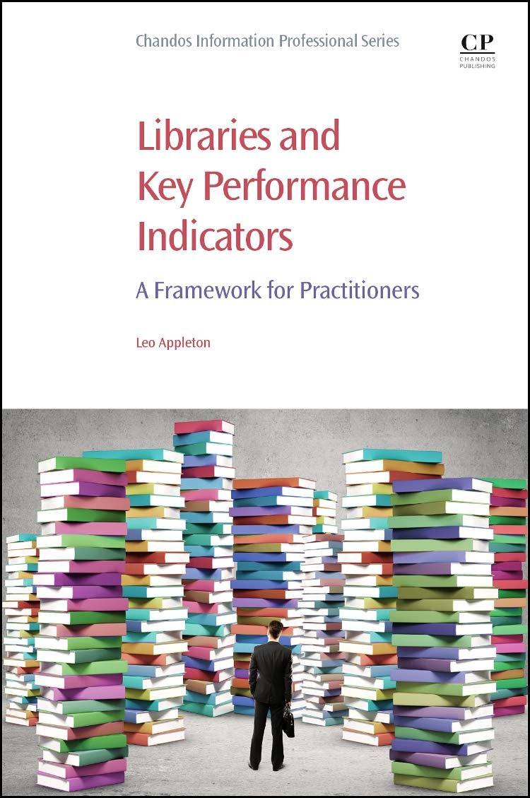 Libraries and Key Performance Indicators: A Framework for Practitioners (Chandos Information Professional Series),Used