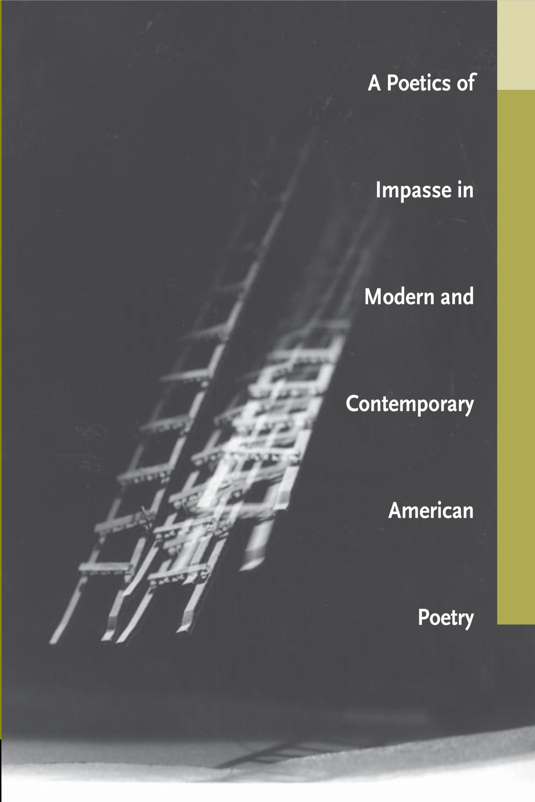 A Poetics Of Impasse In Modern And Contemporary American Poetry (Modern And Contemporary Poetics),Used