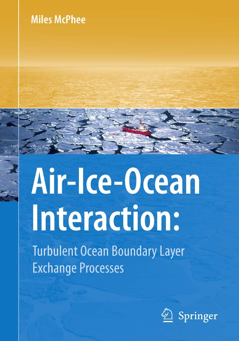 Airiceocean Interaction: Turbulent Ocean Boundary Layer Exchange Processes