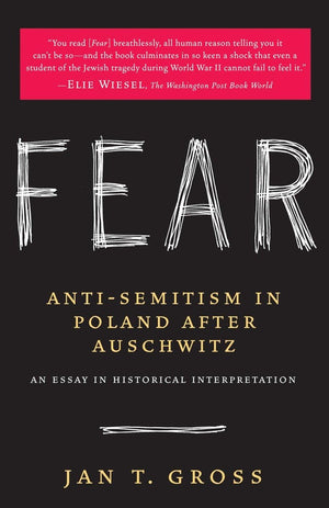 Fear: Antisemitism In Poland After Auschwitz,New