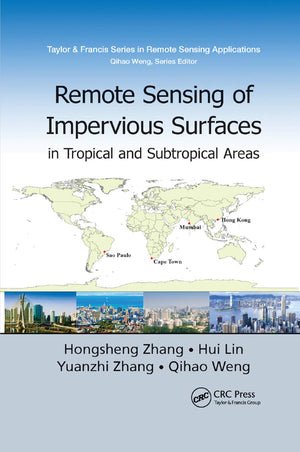 Remote Sensing of Impervious Surfaces in Tropical and Subtropical Areas (Remote Sensing Applications Series),Used