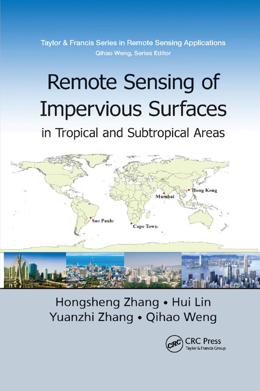 Remote Sensing of Impervious Surfaces in Tropical and Subtropical Areas (Remote Sensing Applications Series),Used