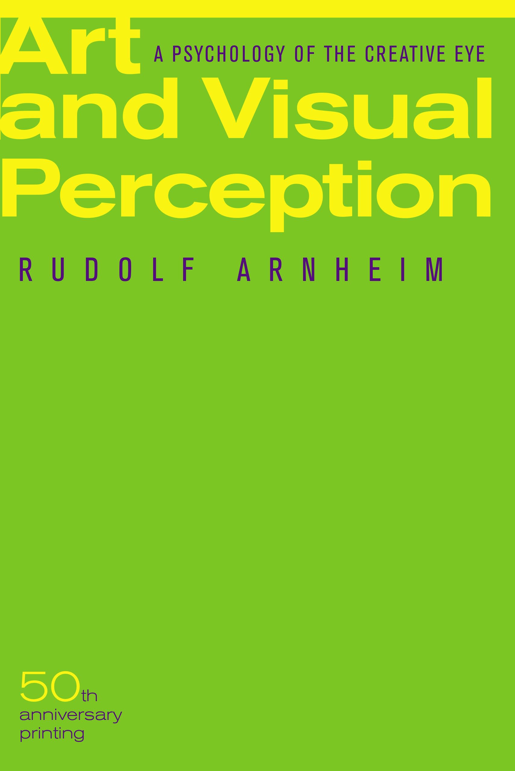 Art and Visual Perception, Second Edition: A Psychology of the Creative Eye,Used