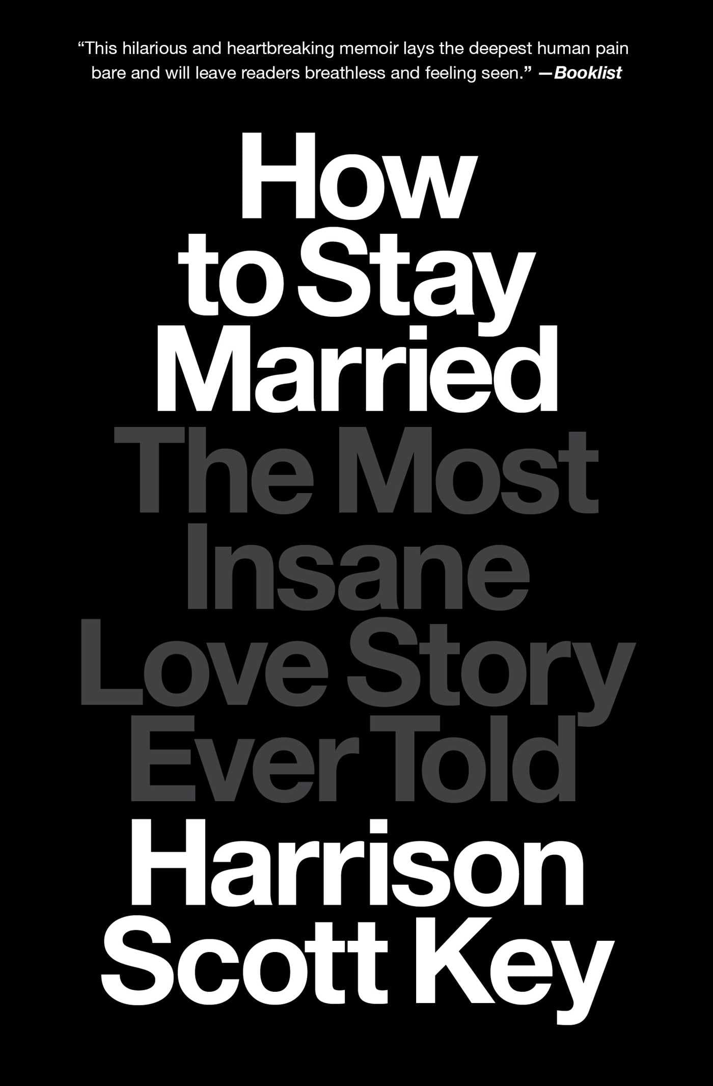How To Stay Married: The Most Insane Love Story Ever Told,Used