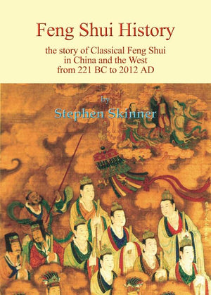 Feng Shui History: The Story Of Classical Feng Shui In China And The West From 221 Bc To 2012 Ad,Used