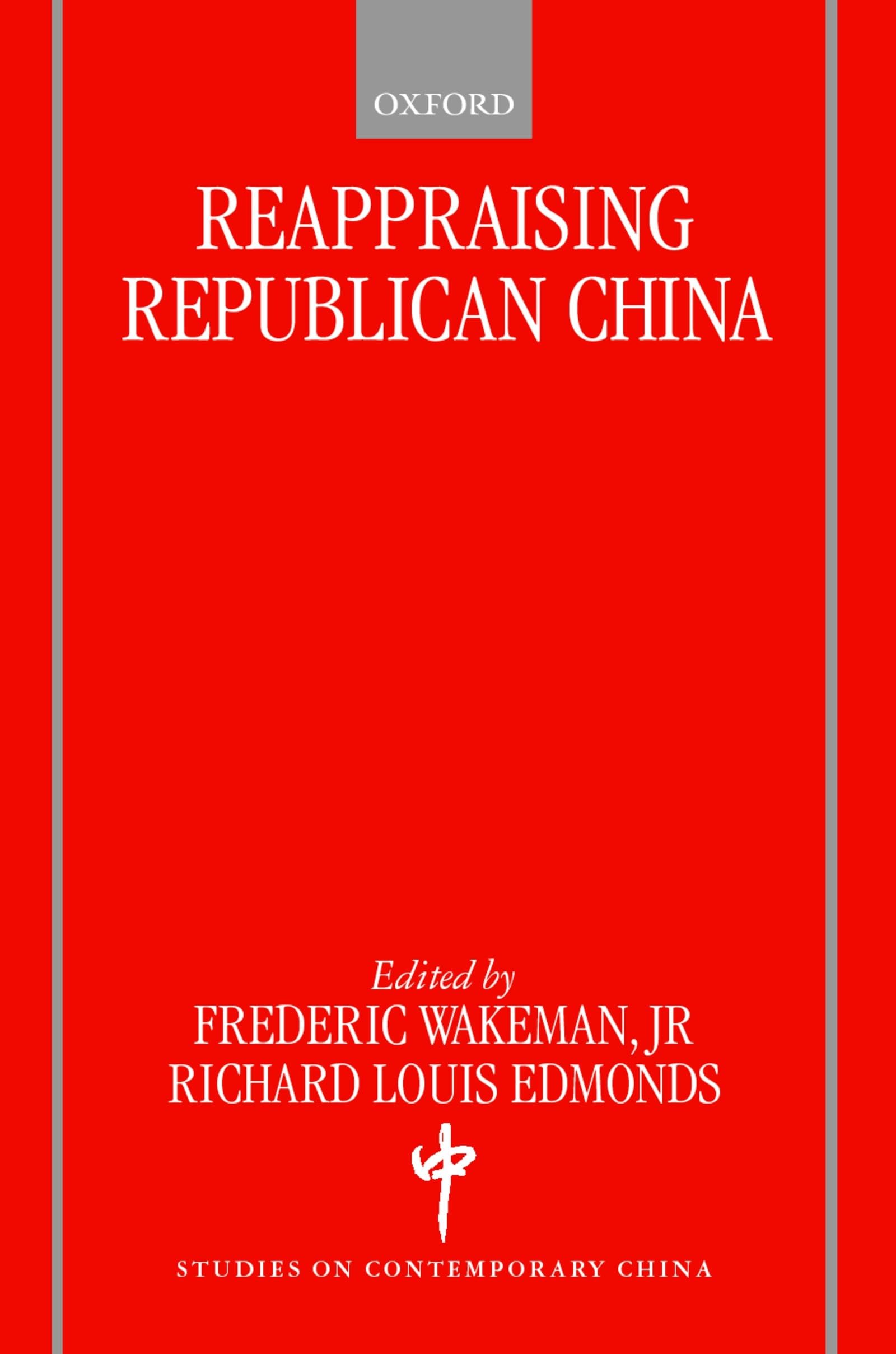 Reappraising Republican China (Studies on Contemporary China),Used