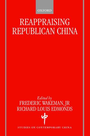 Reappraising Republican China (Studies on Contemporary China),Used