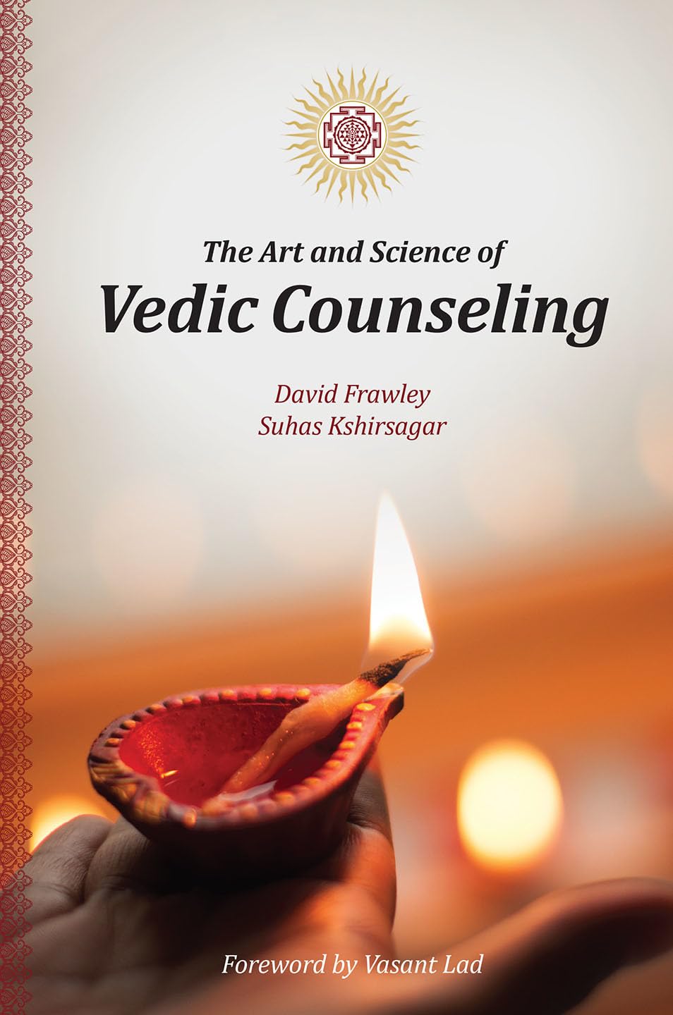 The Art and Science of Vedic Counseling,New