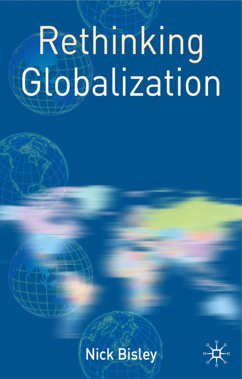 Rethinking Globalization (Rethinking World Politics, 5),Used
