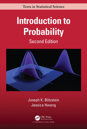 Introduction To Probability, Second Edition (Chapman & Hall/Crc Texts In Statistical Science)