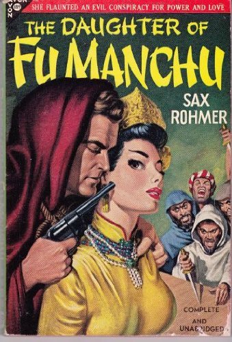 Sax Rohmer's the Daughter of Fu Manchu,Used