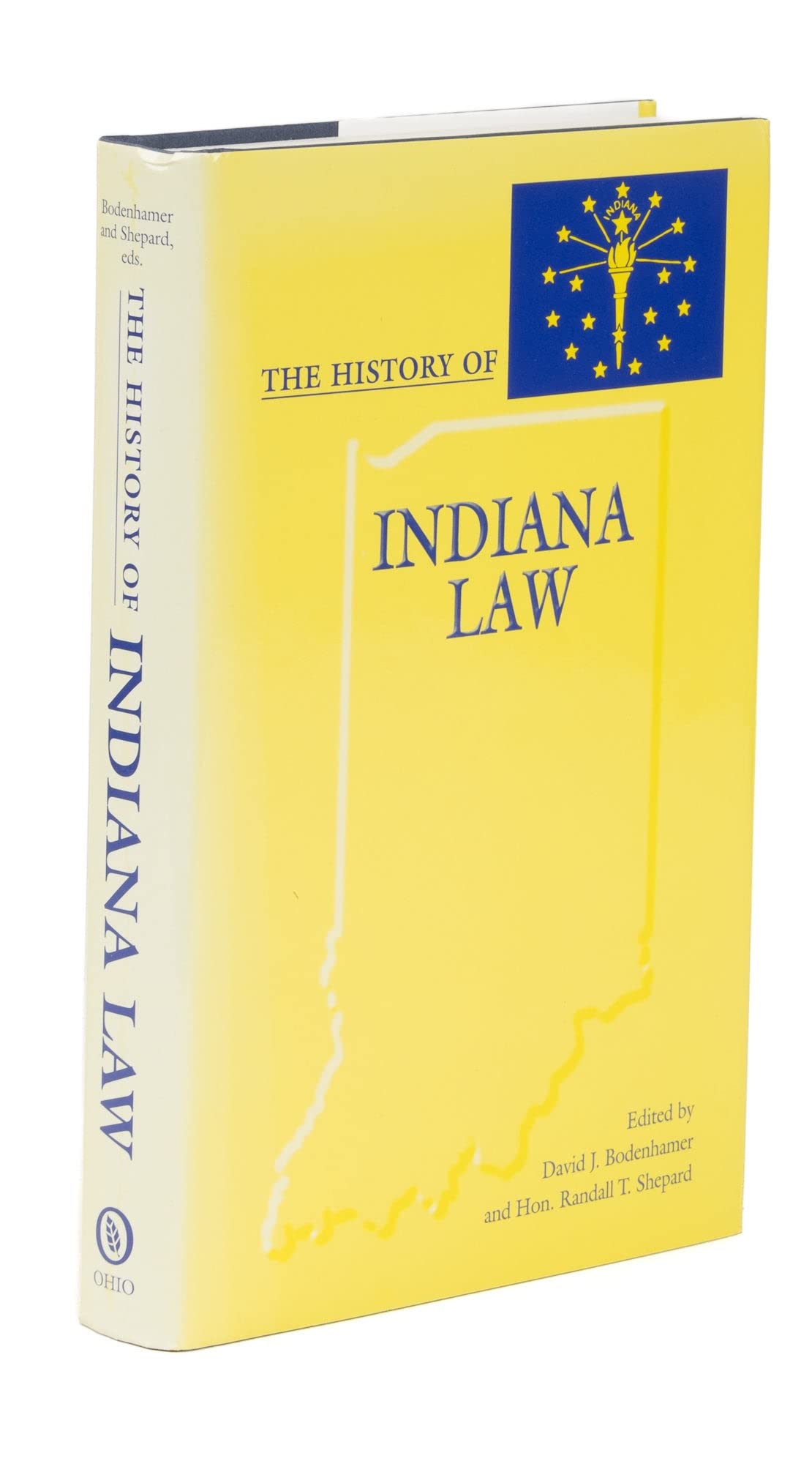 The History Of Indiana Law (Law Society & Politics In The Midwest),Used