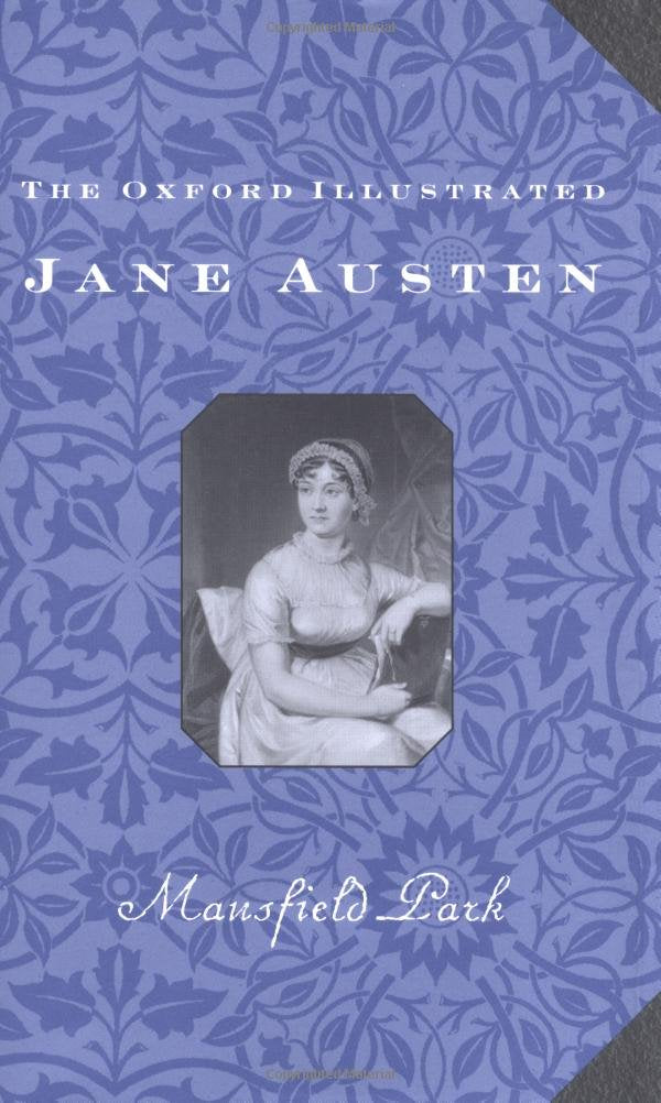 The Oxford Illustrated Jane Austen: Volume Iii: Mansfield Park,New