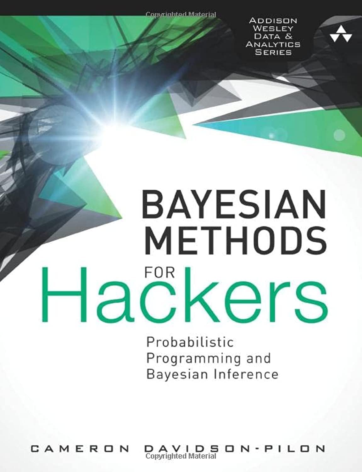 Bayesian Methods for Hackers: Probabilistic Programming and Bayesian Inference (AddisonWesley Data & Analytics),Used