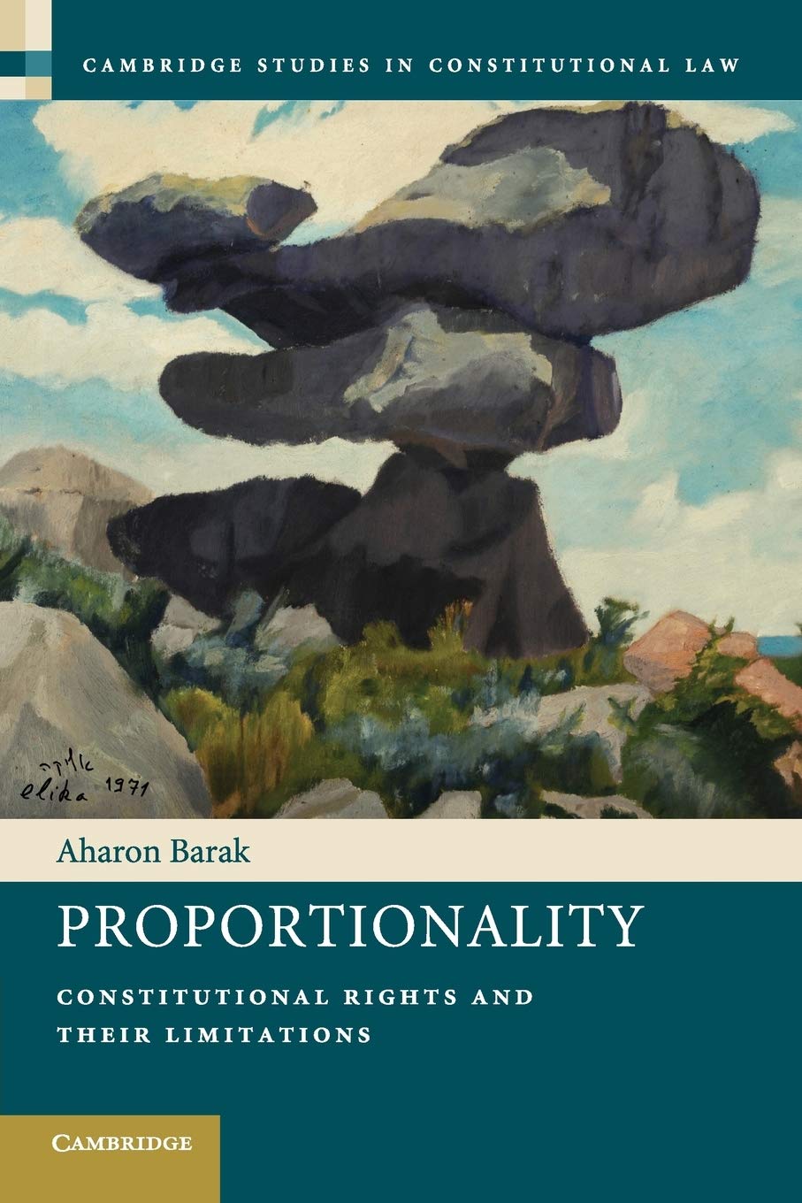 Proportionality: Constitutional Rights and their Limitations (Cambridge Studies in Constitutional Law, Series Number 2),Used