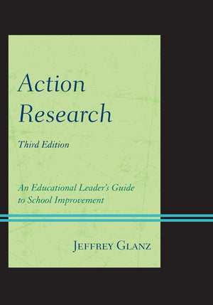 Action Research: An Educational Leader's Guide to School Improvement (ChristopherGordon New Editions),Used