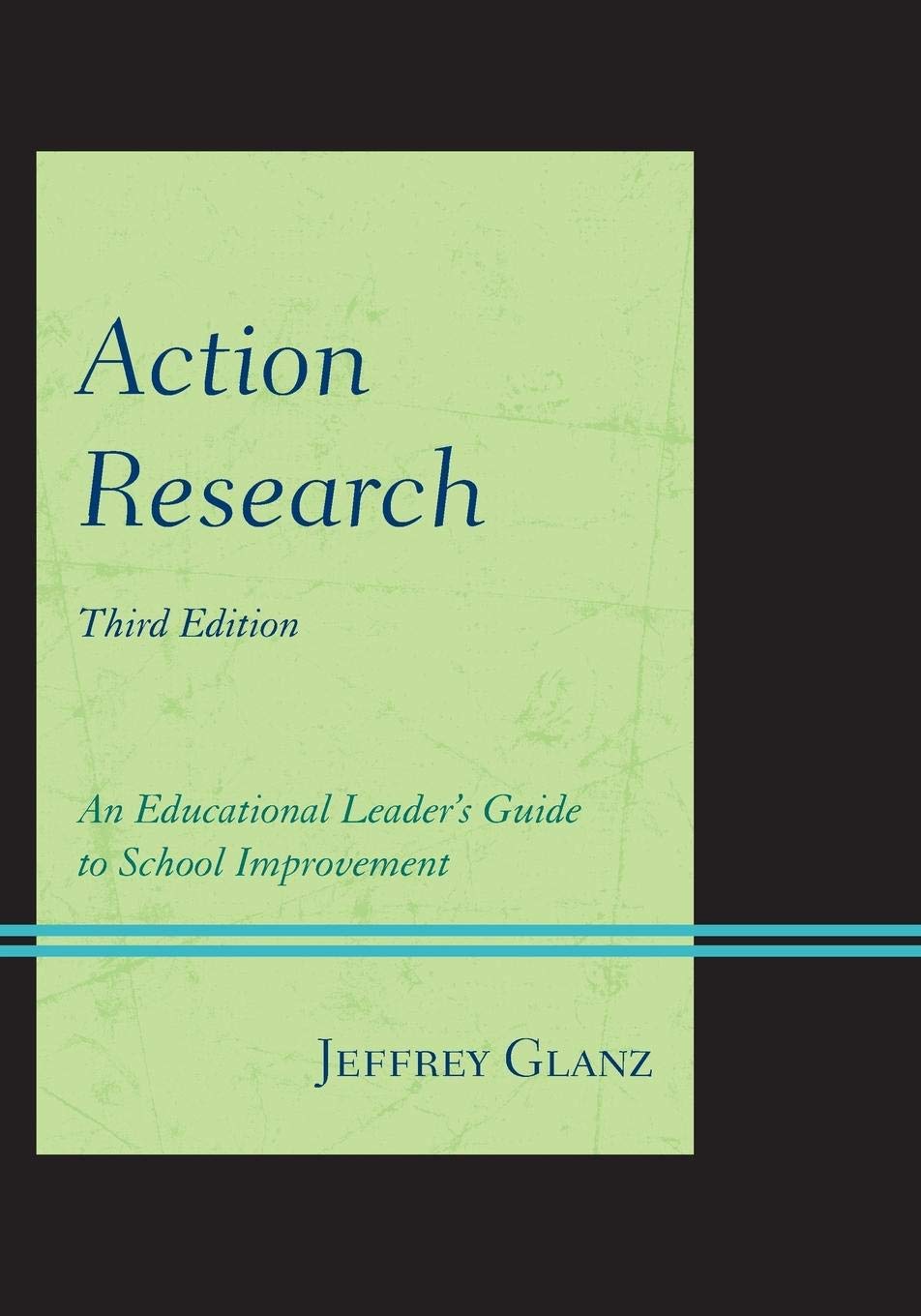 Action Research: An Educational Leader's Guide to School Improvement (ChristopherGordon New Editions),Used