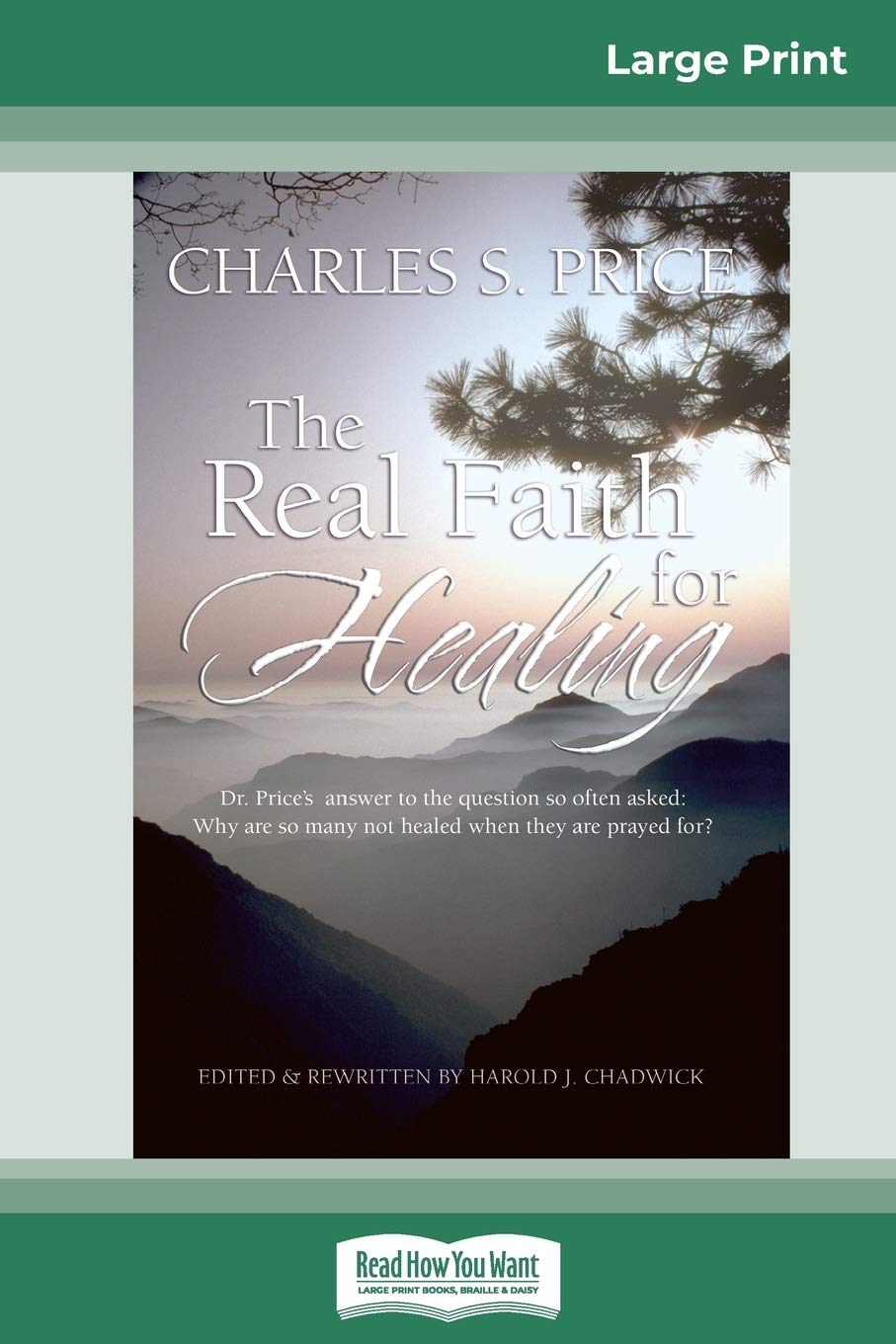 The Real Faith for Healing (16pt Large Print Edition),Used