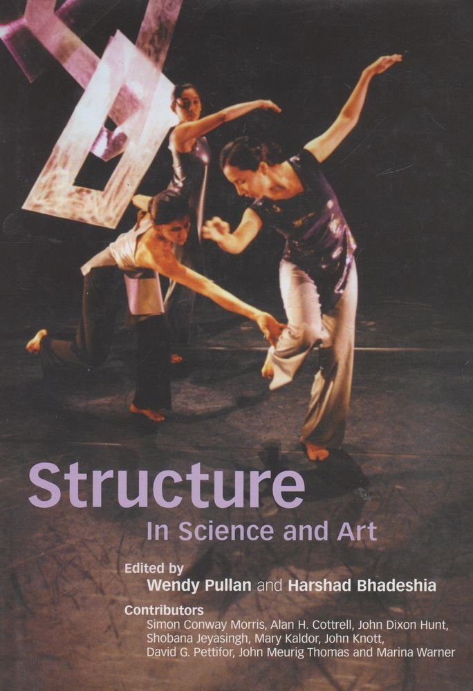 Structure: In Science And Art (Darwin College Lectures, Series Number 12)