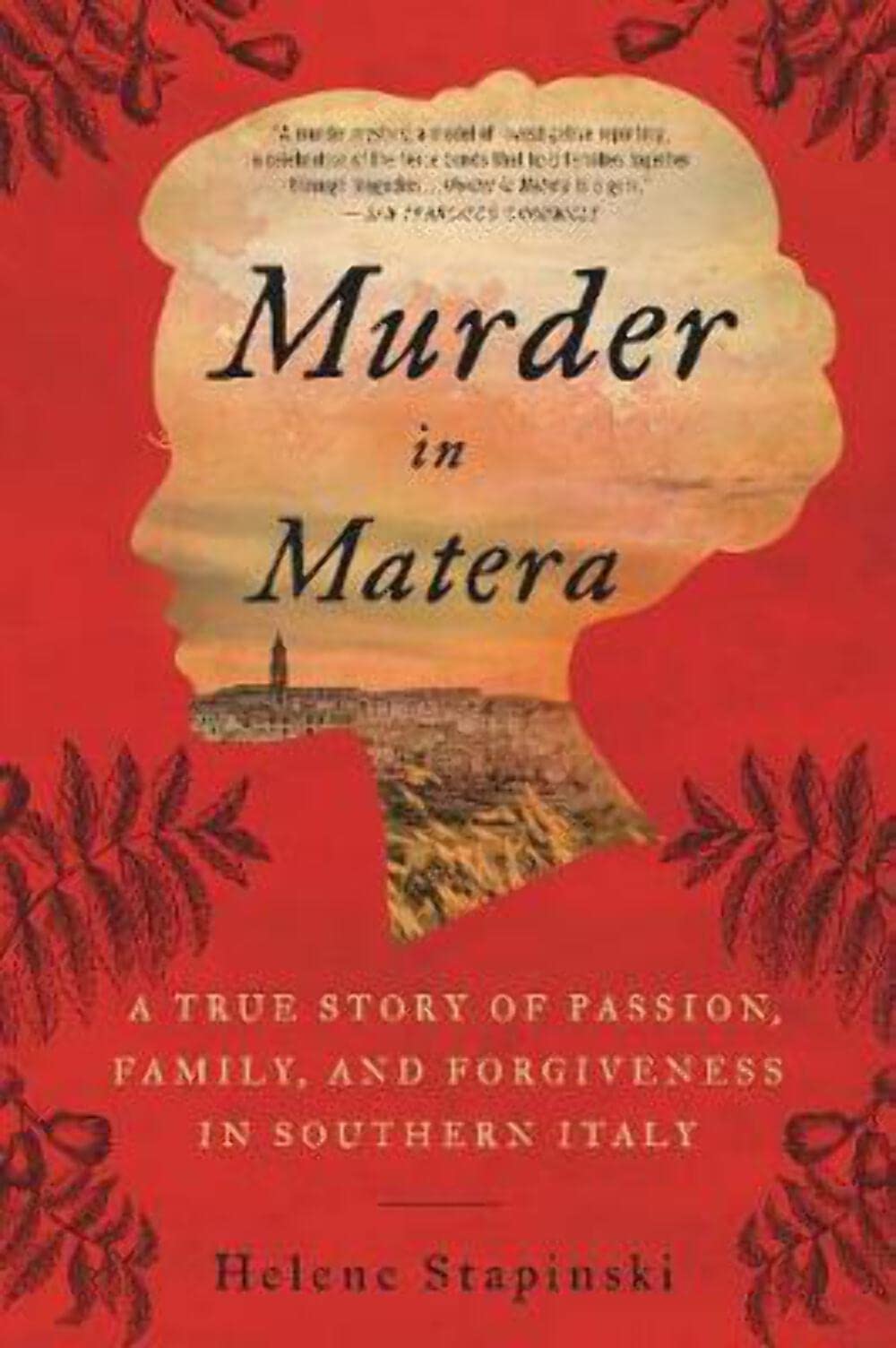 Murder In Matera: A True Story of Passion, Family, and Forgiveness in Southern Italy,New