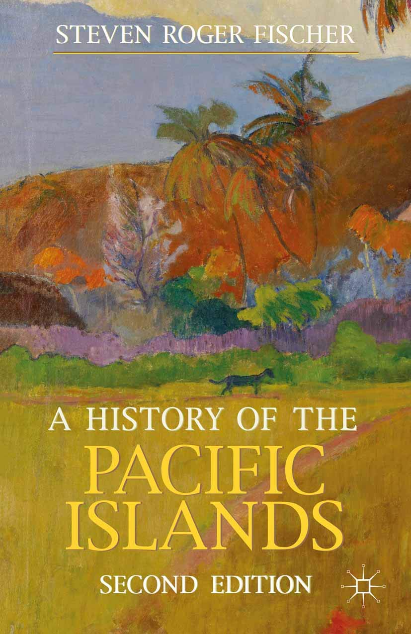 A History of the Pacific Islands (Bloomsbury Essential Histories, 30),Used