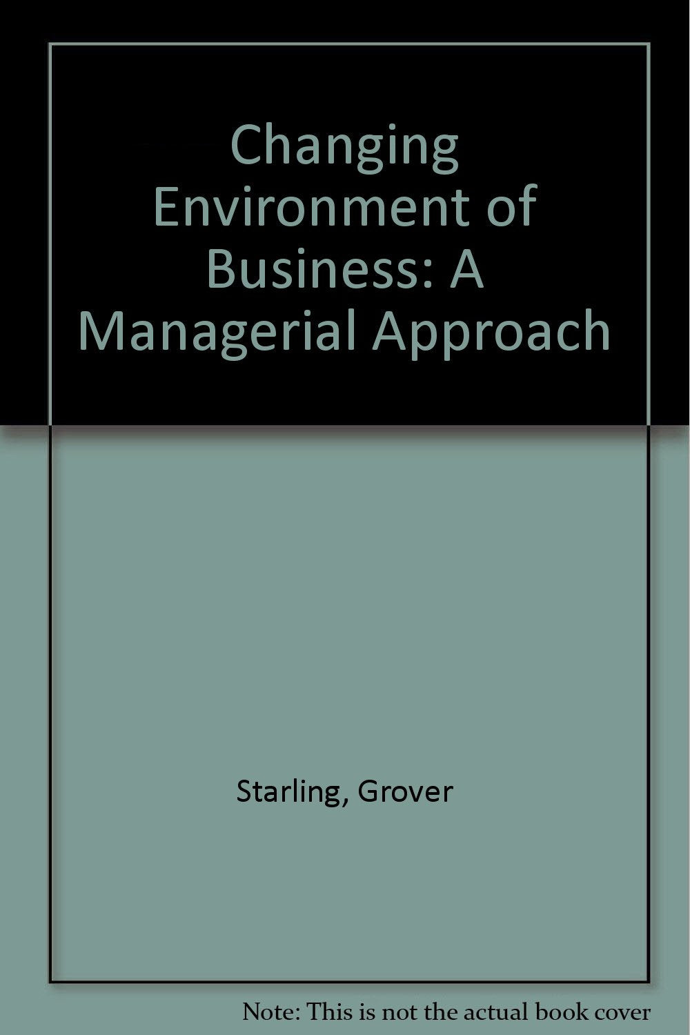 The changing environment of business: A managerial approach,Used
