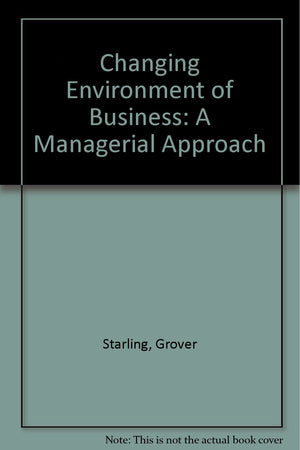 The changing environment of business: A managerial approach,Used