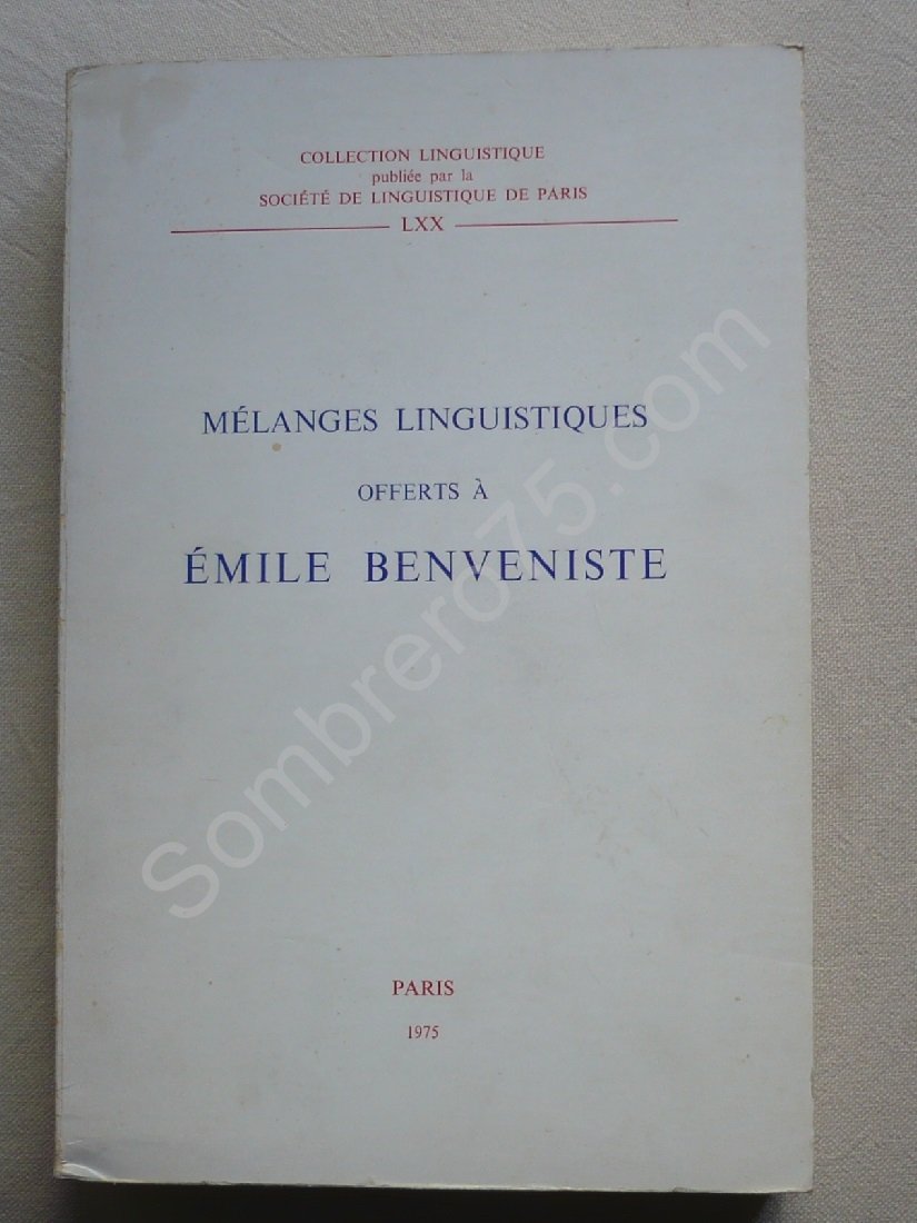 Melanges Linguistiques Offerts a Emile Benveniste (Collection Linguistique De La Societe De Linguistique De Paris) (French Editi,Used